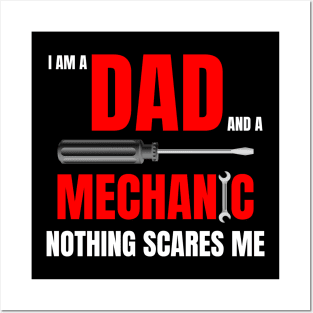 I am a Dad and a mechanic nothing scares me, funny quote with red text Posters and Art